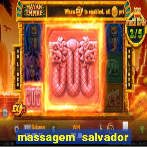 massagem salvador de bahia